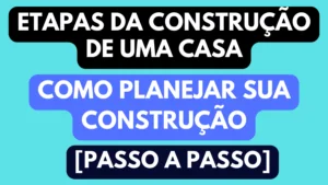 etapas da construção de uma casa